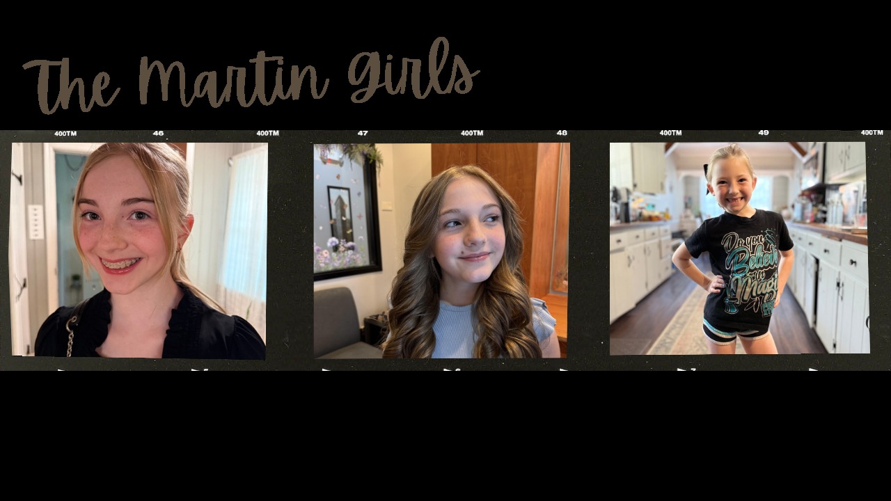 The Martin Girls — Scarlet, Evelyn, and Taylor